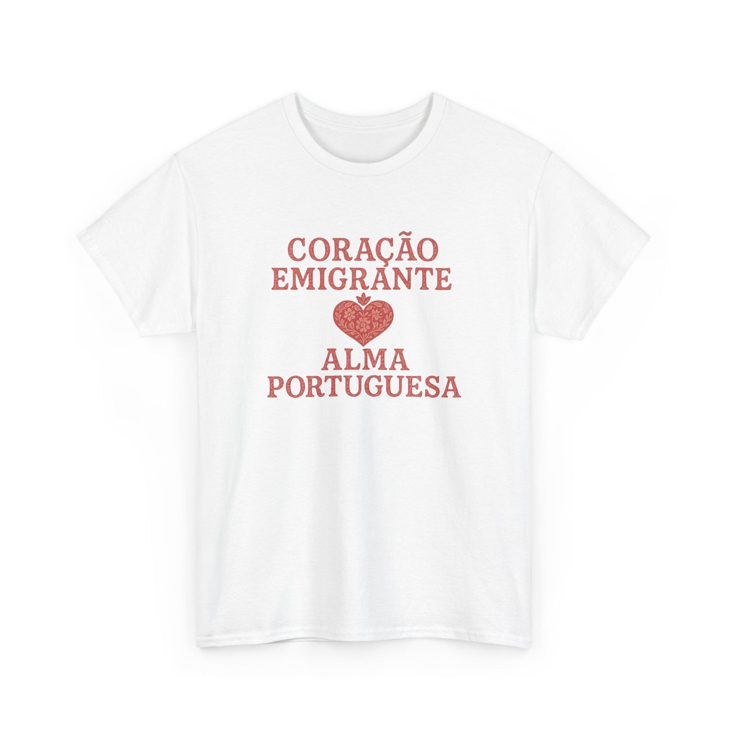 Coração Emigrante, Alma Portuguesa- T-shirt unisexe