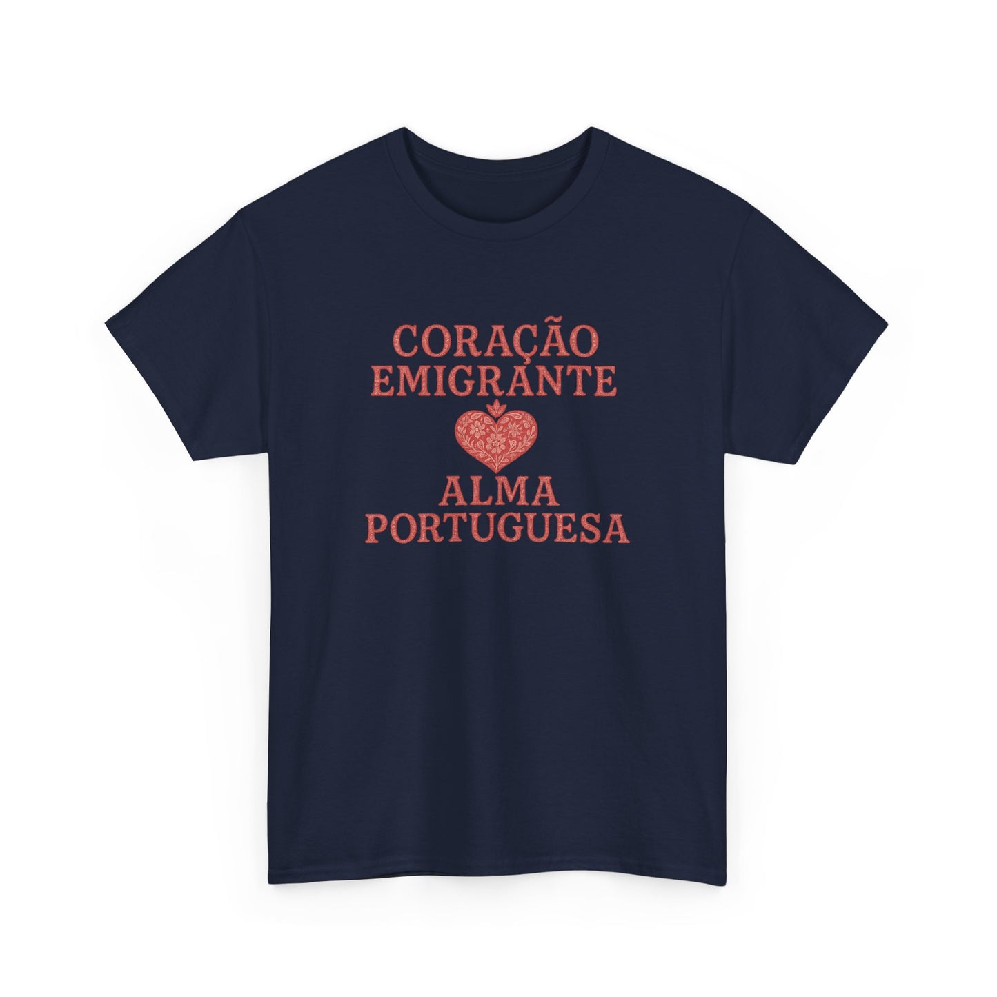 Coração Emigrante, Alma Portuguesa- T-shirt unisexe