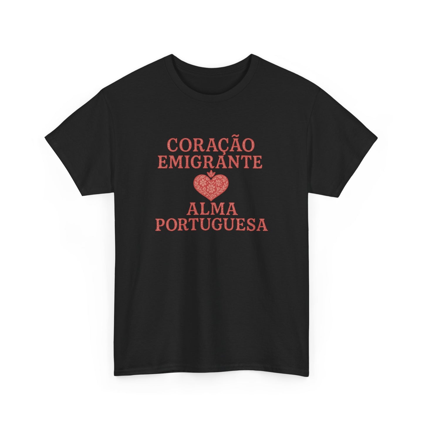 Coração Emigrante, Alma Portuguesa- T-shirt unisexe
